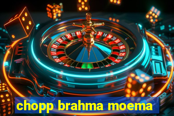 chopp brahma moema